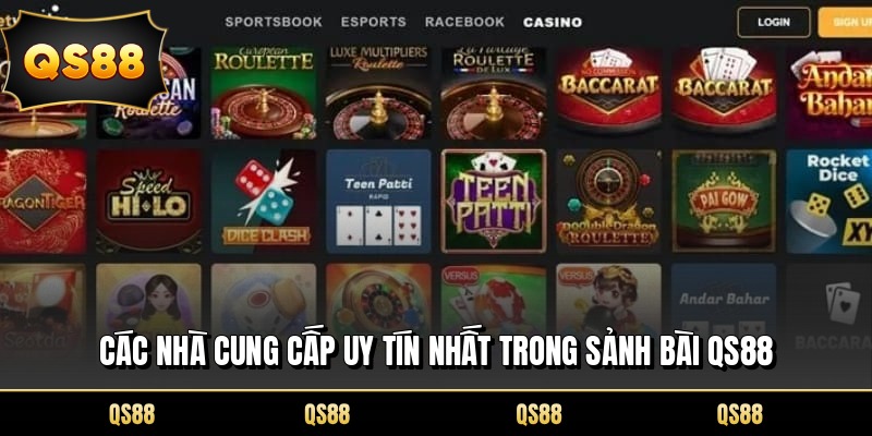 Các nhà cung cấp uy tín nhất trong sảnh bài QS88