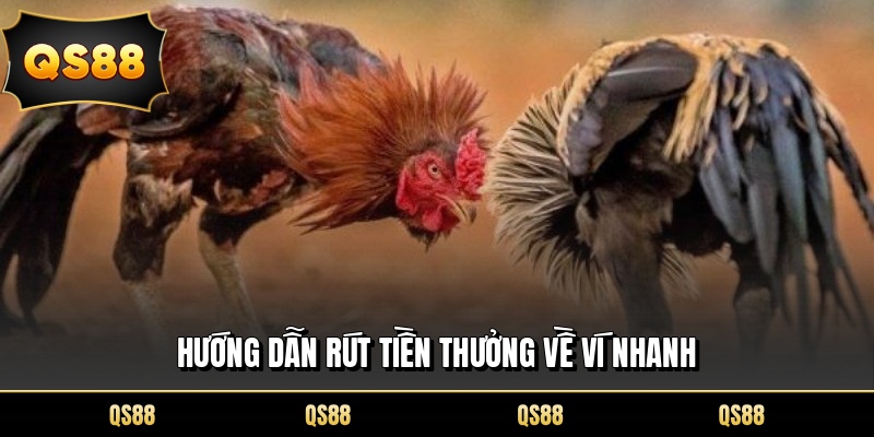 Hướng dẫn rút tiền thưởng về ví nhanh
